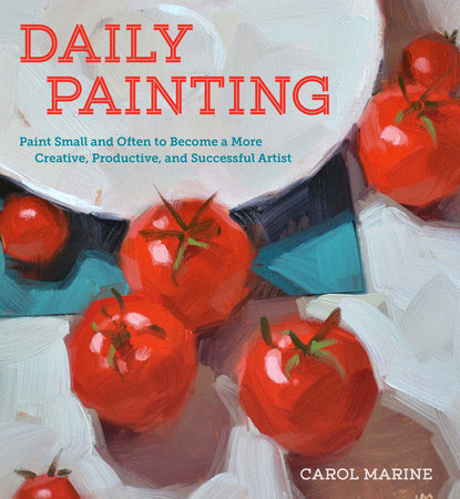 Daily Painting by Carol Marine